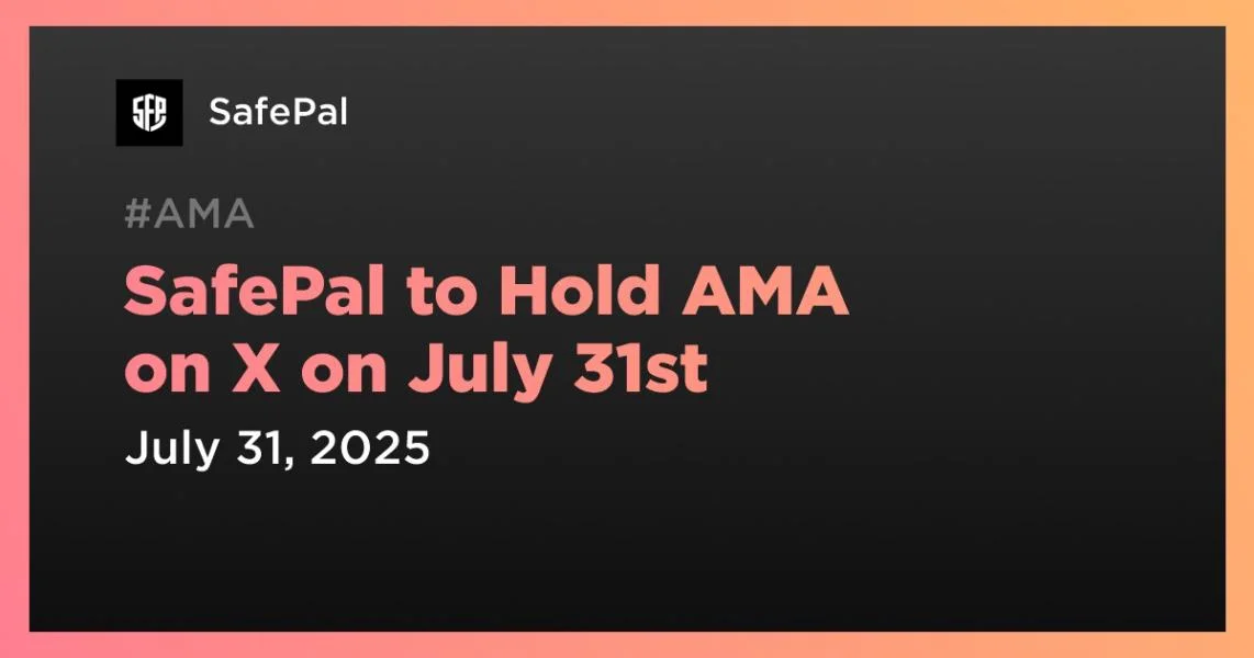 SafePal to Hold AMA on X on July 31st