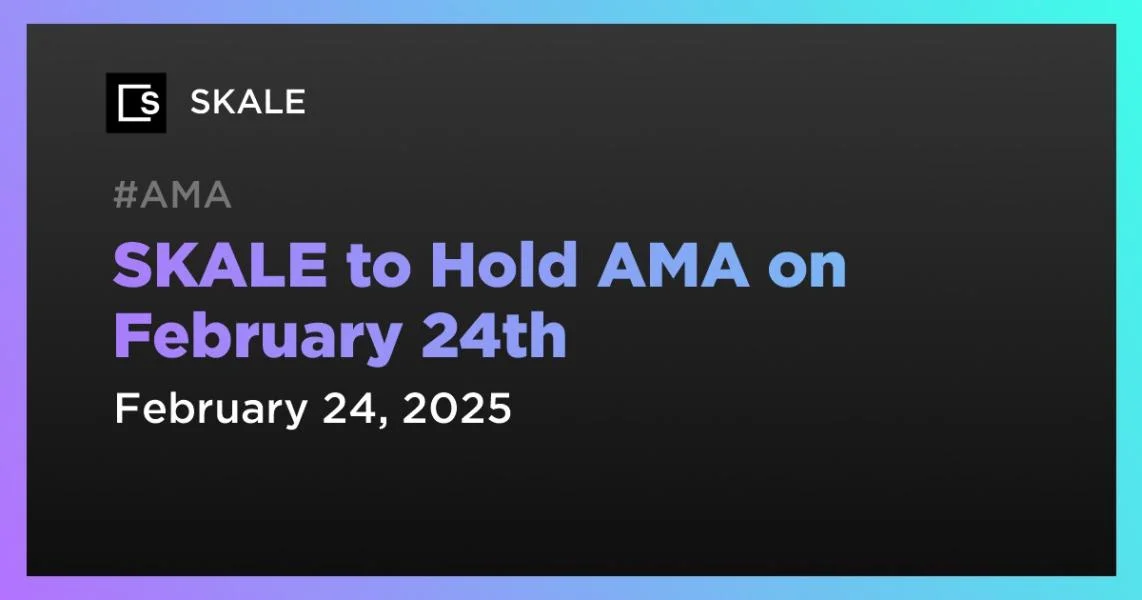 SKALE to Hold AMA on February 24th