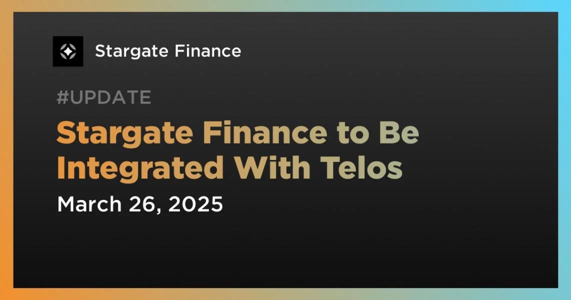 Stargate Finance to Be Integrated With Telos