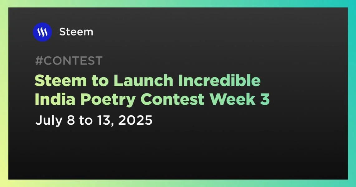 Steem to Launch Incredible India Poetry Contest Week 3