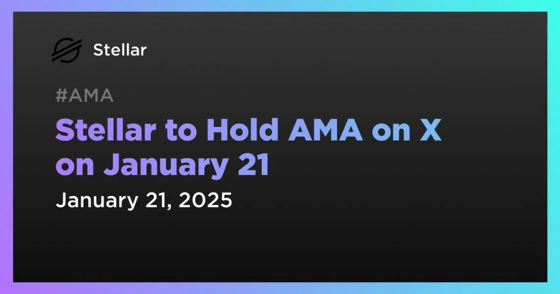 Stellar to Hold AMA on X on January 21