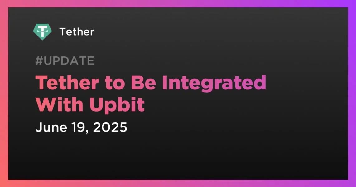 Tether to Be Integrated With Upbit