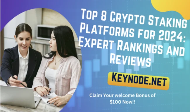 Top 8 Crypto Staking Platforms for 2024: Expert Rankings and Reviews