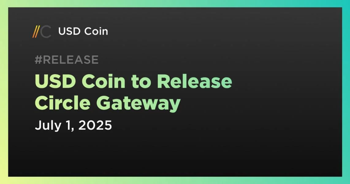 USD Coin to Release Circle Gateway