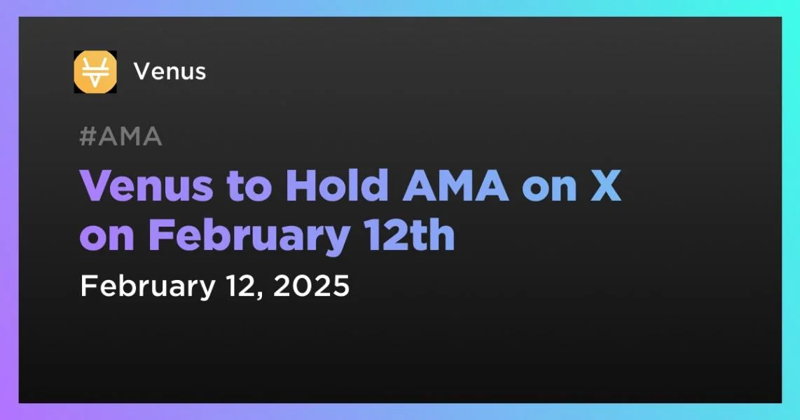 Venus to Hold AMA on X on February 12th