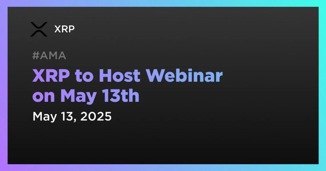XRP to Host Webinar on May 13th