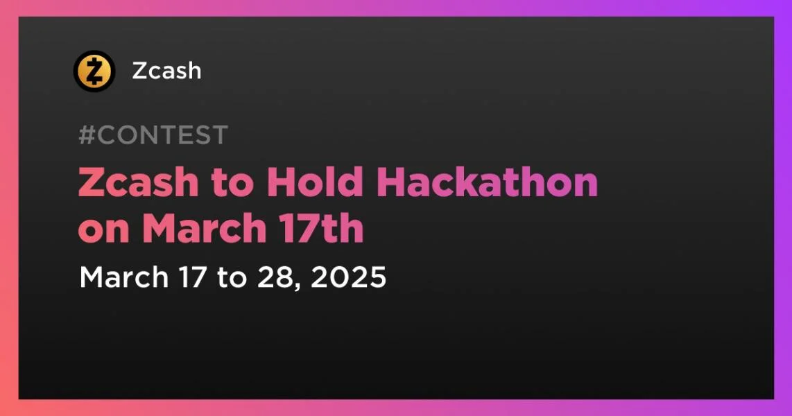 Zcash to Hold Hackathon on March 17th